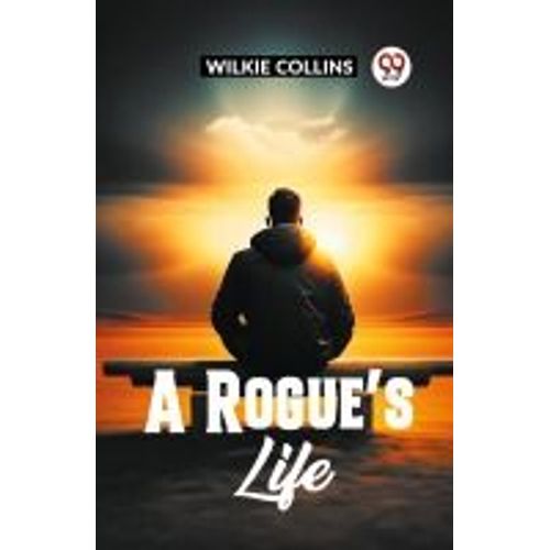 A Rogue's Life