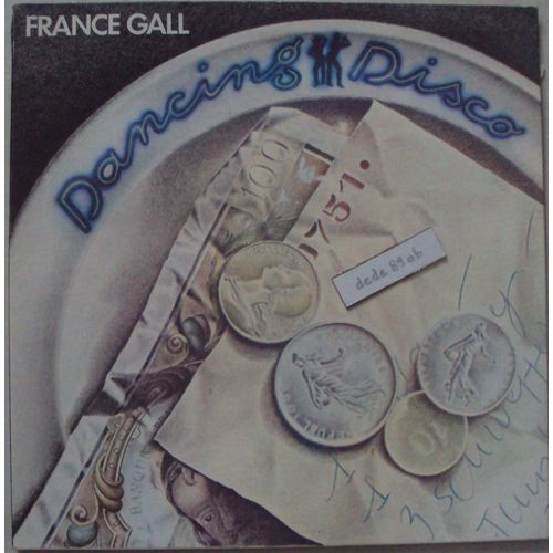 France Gall . " Dancing Disco " 33 Trs . 8 Titres ( Paroles Et Musique : Michel Berger )
