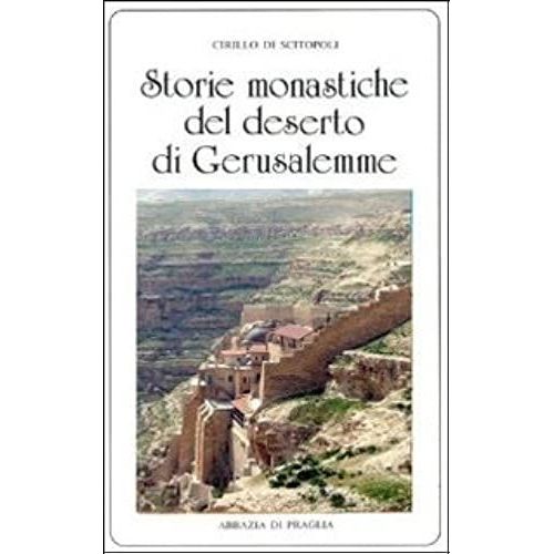 Storie Monastiche Del Deserto Di Gerusalemme