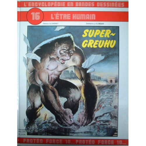 L'encyclopédie En Bandes Dessinées Tome 16 - L'être Humain - Super-Greuhu
