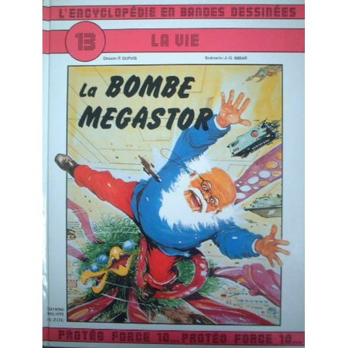 L'encyclopédie En Bandes Dessinées Tome 13 - La Vie - La Bombe Megastor