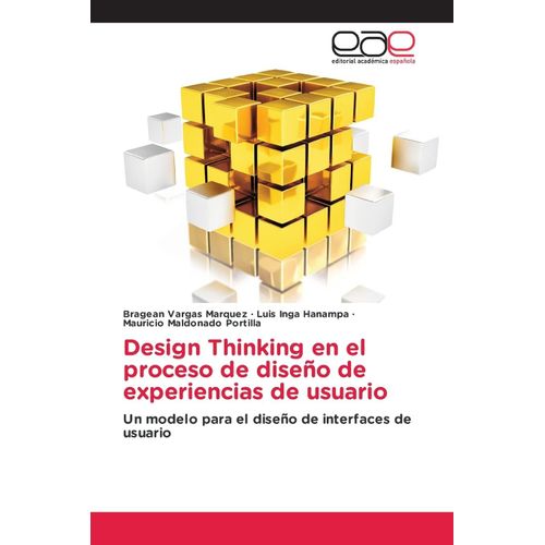 Design Thinking En El Proceso De Diseño De Experiencias De Usuario