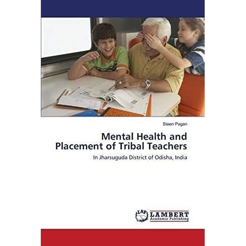 Mental Health And Placement Of Tribal Teachers