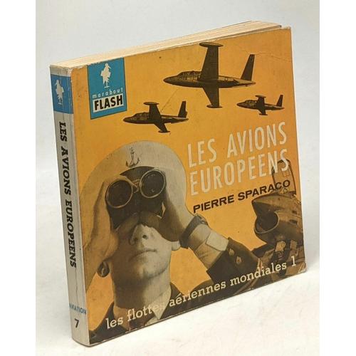 Les Avions Européens / Les Flottes Aériennes Mondiales 1