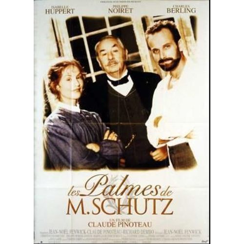 Les Palmes De M. Schutz - Affiche Originale De Cinéma - Format 120x160 Cm - Un Film De Claude Pinoteau Avec Philippe Noiret, Isabelle Huppert, Charles Berling, Julien Cafaro, Gérard Caillaud - 1996
