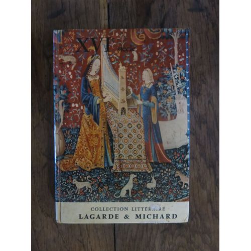 Xvi Siecle. Les Grands Auteurs Francais Du Programme De André Lagarde, Laurent Michard. Bordas. 1970
