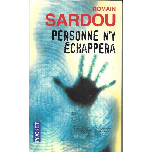 "Personne N'y Échappera". Romain Sardou [Thriller] - Xo Editions Pocket (2007)