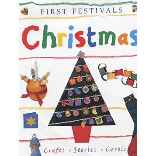 Christmas: Crafts, Stories, Carols (First Festivals)