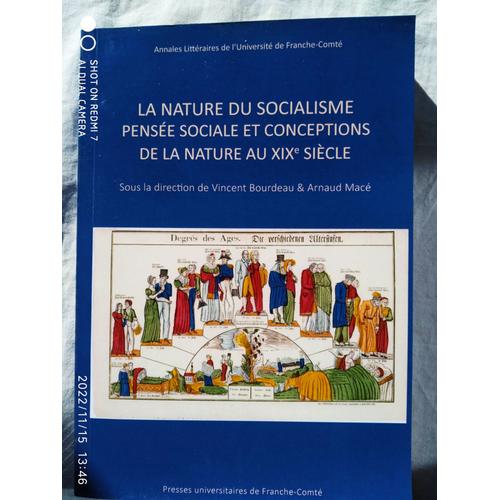 Vincent Bourdeau / Arnaud Macé (Sous La Direction De), La Nature Du Socialisme, Pensée Sociale Et Conceptions De La Nature Au Xixe Siècle, Presses Universitaires De Franche-Comté, 2017