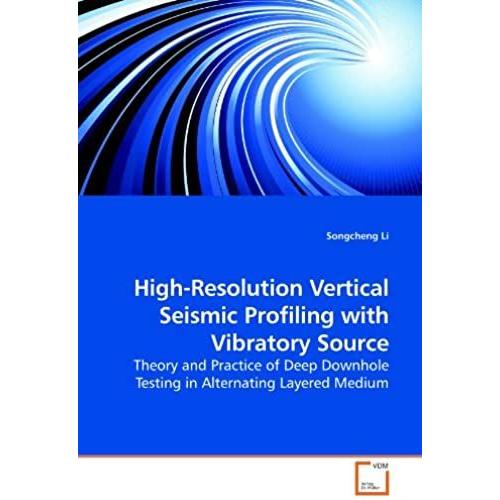 High-Resolution Vertical Seismic Profiling With Vibratory Source