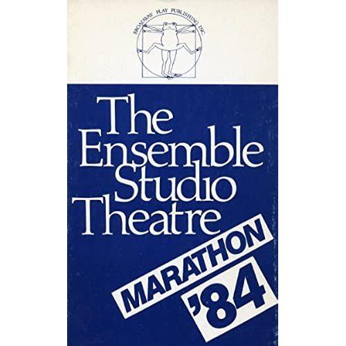 The Ensemble Studio Theatre Marathon `84