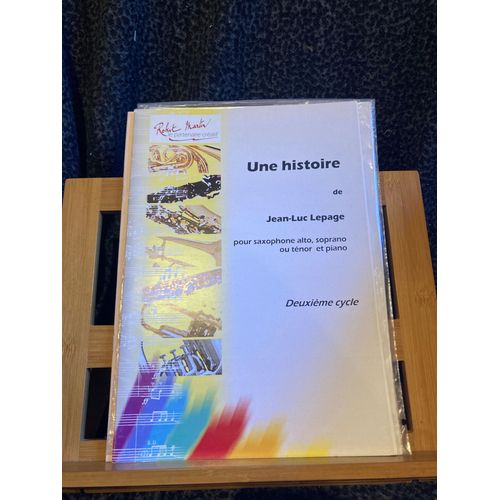 Jean-Luc Lepage Une Histoire Pour Saxophone Alto Piano Partition Robert Martin