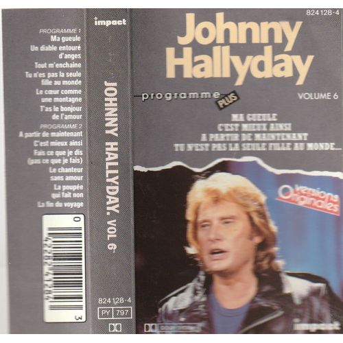 K7 Audio Johnny Hallyday Programme Plus Volume 6 Ma Gueule / C'est Mieux Ainsi / A Partir De Maintenant Etc Etc Impact