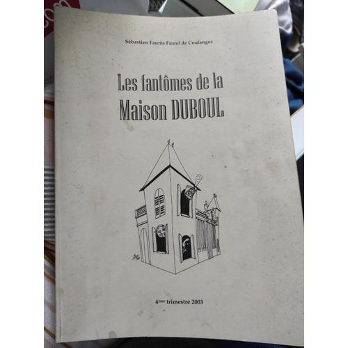 Les Fontomes De La Maison Duboul 4eme Trimestre 2003