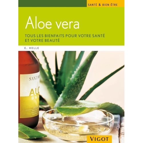 Aloe Vera - Tous Les Bienfaits Pour Votre Santé Et Votre Beauté