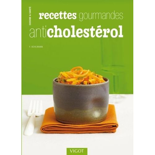 Recettes Gourmandes Anti Cholestérol