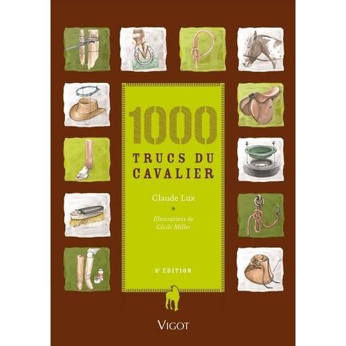 1000 Trucs Du Cavalier