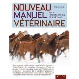 Nouveau Manuel Vétérinaire Pour Propriétaires De Chevaux