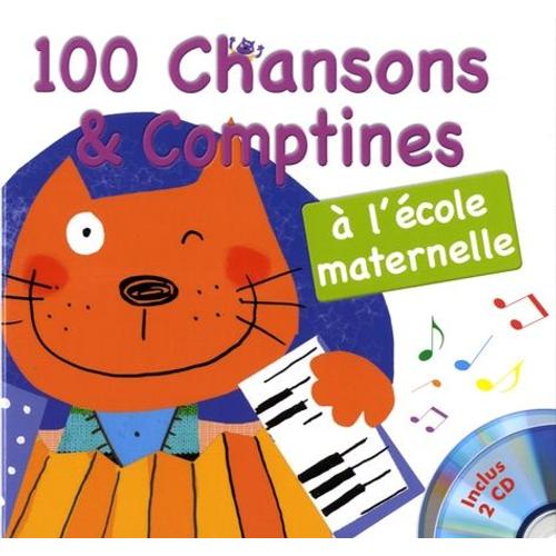 100 Chansons & Comptines À L'école Maternelle - (2 Cd Audio)