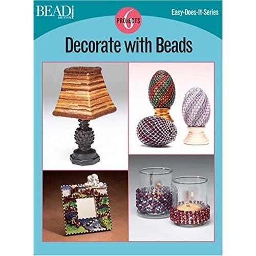 Decorate With Beads: 7 Projects (Easy-Does-It)