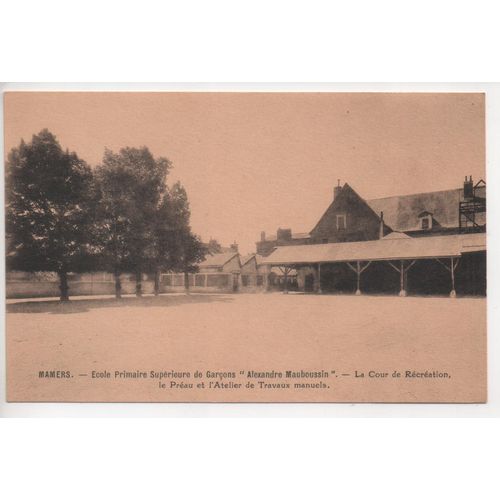 Mamers - École Primaire Supérieure De Garçons "Alexandre Mauboussin", La Cour De Récréation (Carte Postale Ancienne 72 Sarthe