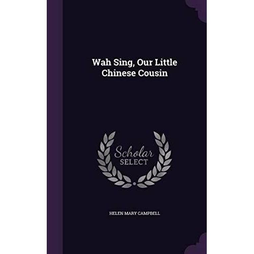 Wah Sing, Our Little Chinese Cousin