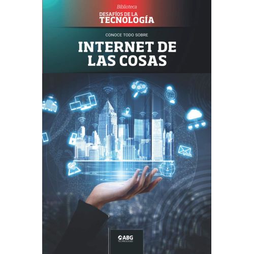 Internet De Las Cosas: El Hogar Inteligente