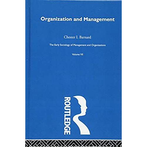 Organization And Management: Selected Papers (Early Sociology Of Management And Organizations)