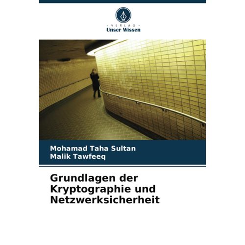 Grundlagen Der Kryptographie Und Netzwerksicherheit