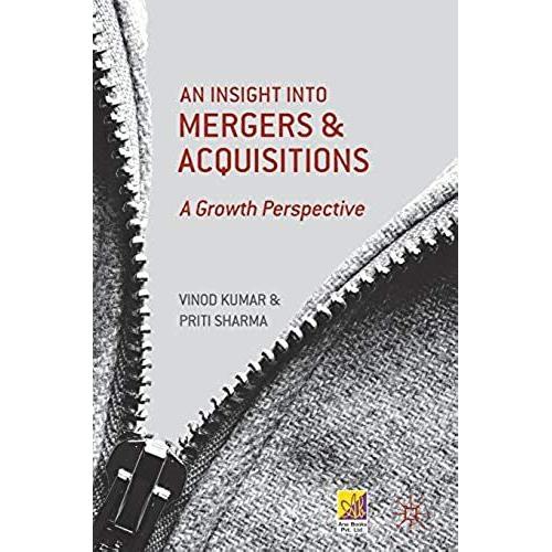 An Insight Into Mergers And Acquisitions: A Growth Perspective (Hardcover - 2019)