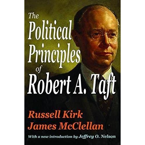 The Political Principles Of Robert A. Taft