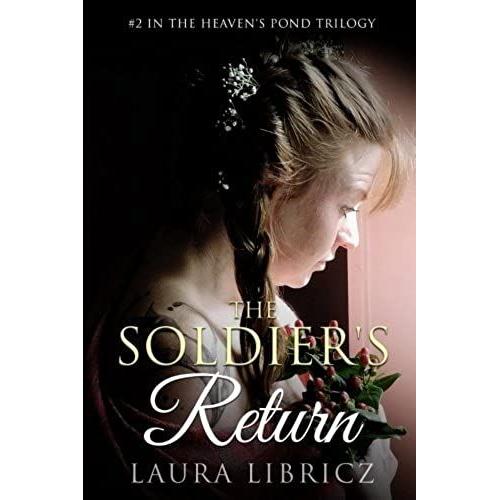 The Soldier's Return: Volume 2 (The Heaven's Pond Trilogy)