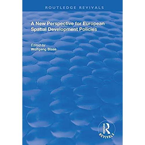 A New Perspective For European Spatial Development Policies (Routledge Revivals)