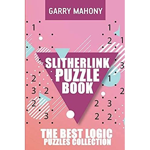 Slitherlink Puzzle Book: The Best Logic Puzzles Collection