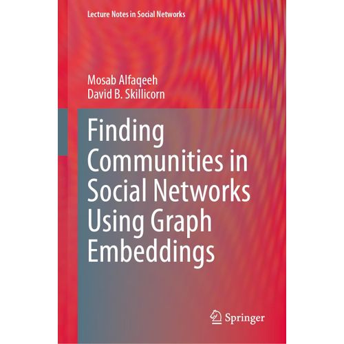 Finding Communities In Social Networks Using Graph Embeddings