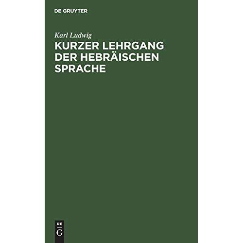 Kurzer Lehrgang Der Hebräischen Sprache
