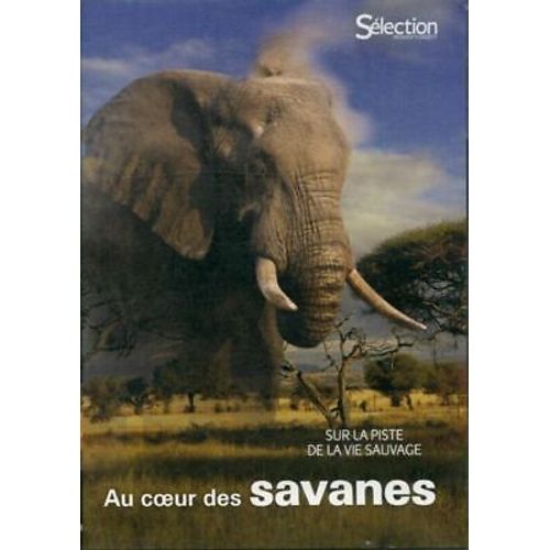 Au Coeur Des Savanes-Sur La Piste De La Vie Sauvage