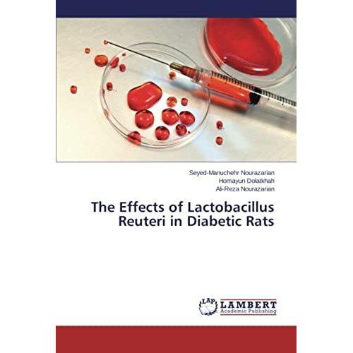 The Effects Of Lactobacillus Reuteri In Diabetic Rats
