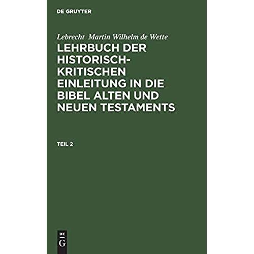 Lehrbuch Der Historisch-Kritischen Einleitung In Die Kanonischen Bücher Des Neuen Testaments