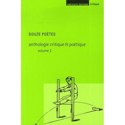 Anthologie Critique Et Poétique - Tome 2, Douze Poètes