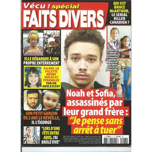 Vécu ! Spécial Faits Divers 01/05/2018 Ophélie Bretnacher, Jenise Wright, Malik Vincent Murphy, Cécile Bloch, Wesley Cooper, Lisette Cuesta, Rolando Ortiz, Marc Machin,Dionne Clark,Bruce Mcarthur N°27