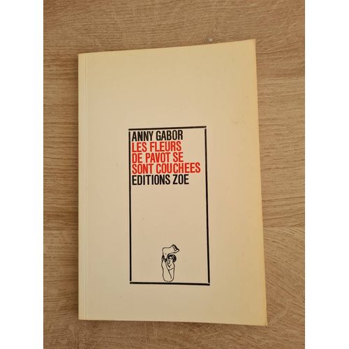 Livre Fleurs De Pavot Se Sont Couche¿Es Anny Gabor Éditions Zoé 