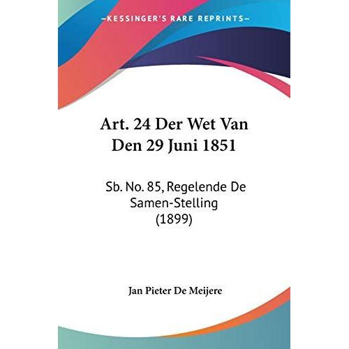 Art. 24 Der Wet Van Den 29 Juni 1851