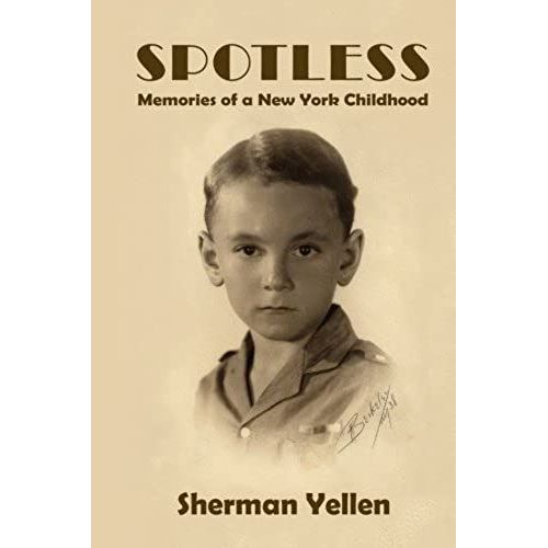 Spotless: Memories Of A New York Childhood
