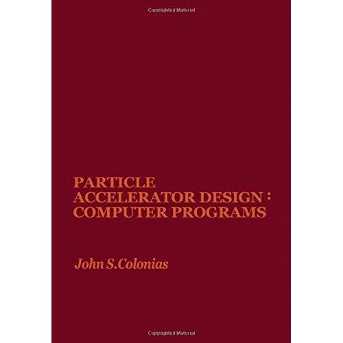 Particle Accelerator Design: Computer Programmes