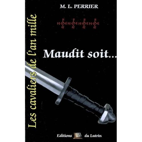 Les Cavaliers De L'an Mille Tome 4 - Maudit Soit - 988-1004