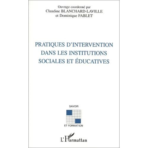 Pratiques D'intervention Dans Les Institutions Sociales Et Éducatives