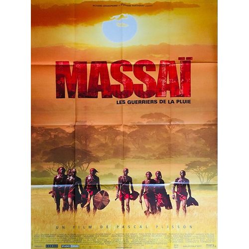 Massai, Les Guerriers De La Pluie - Véritable Affiche De Cinéma Pliée - Format 120x160 Cm - De Pascal Plisson Avec Ngotiek Ole Mako, Paul Nteri Ole Sekenan, Parkasio Ole Muntet, Swakei Kipilosh - 2004