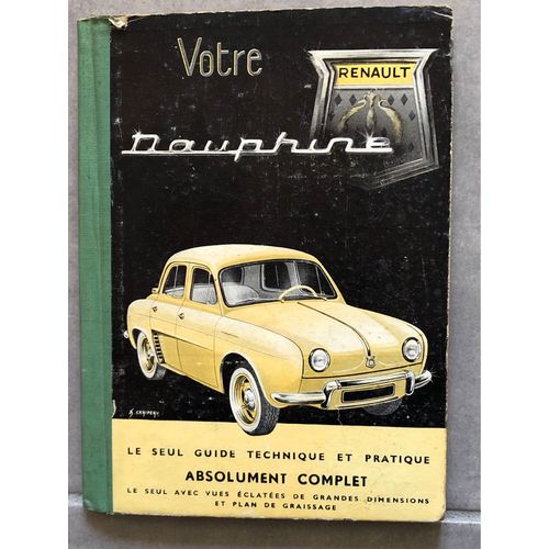 Votre Dauphine Le Seul Guide Technique Et Pratique 2 Eme Édition 