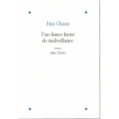 Une Douce Lueur De Malveillance